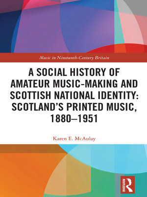 cover image of A Social History of Amateur Music-Making and Scottish National Identity